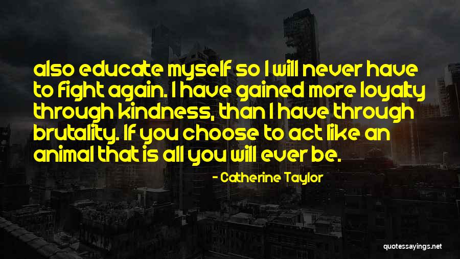 Battaglie Famose Quotes By Catherine Taylor Battaglie Famose Quotes By Catherine Taylor