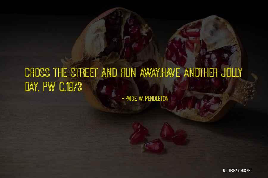 Battaglini Wine Quotes By Paige W. Pendleton Battaglini Wine Quotes By Paige W. Pendleton