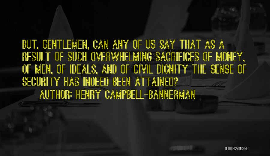 Battal Gazi Quotes By Henry Campbell-Bannerman