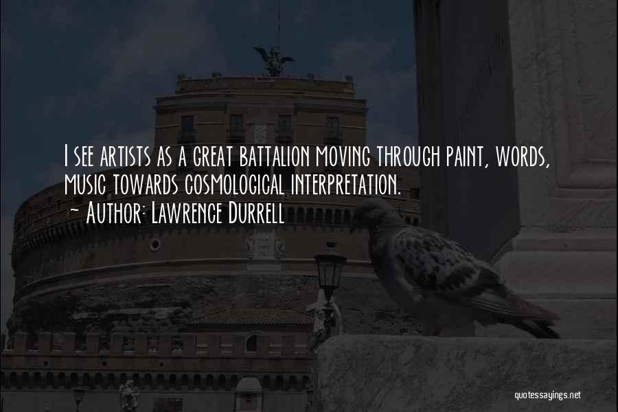 Battalion Quotes By Lawrence Durrell