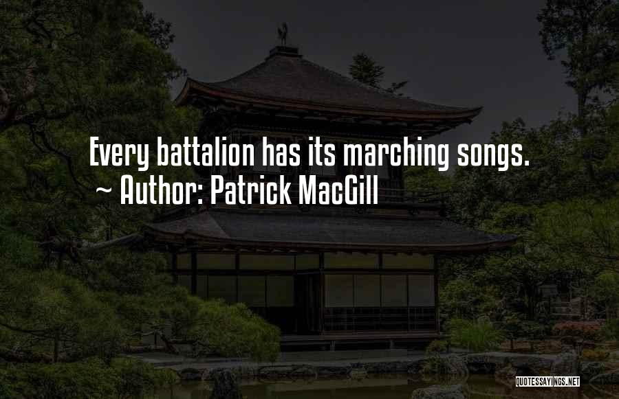 Battalion Quotes By Patrick MacGill