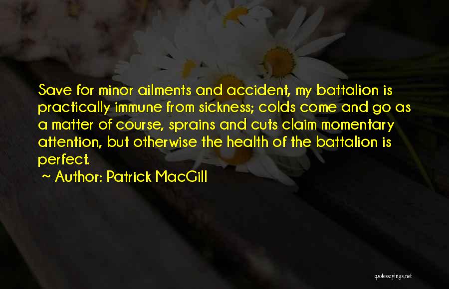 Battalion Quotes By Patrick MacGill