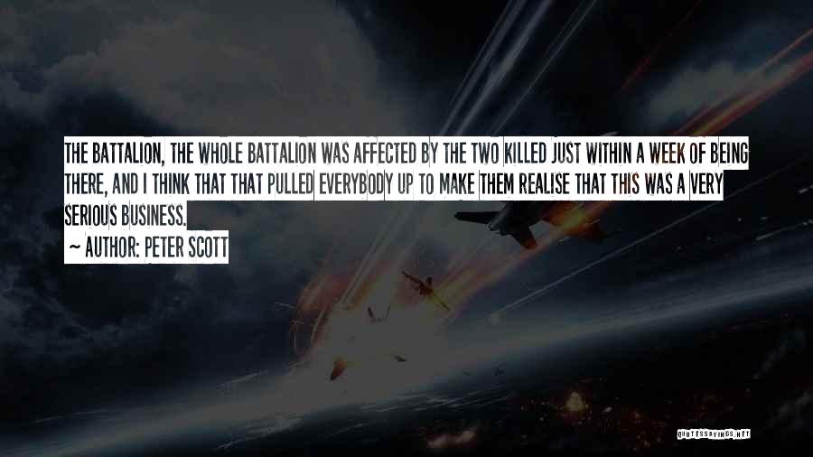 Battalion Quotes By Peter Scott
