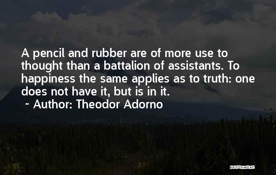 Battalion Quotes By Theodor Adorno