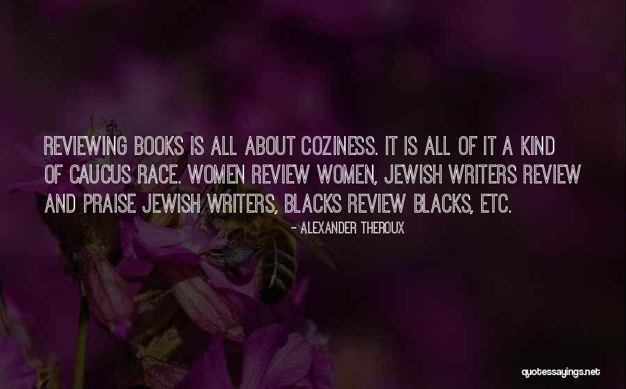 Batteaux Creek Quotes By Alexander Theroux Batteaux Creek Quotes By Alexander Theroux