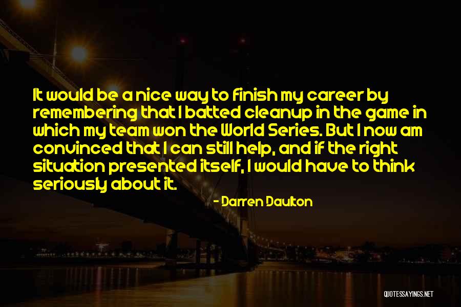 Batted Quotes By Darren Daulton Batted Quotes By Darren Daulton