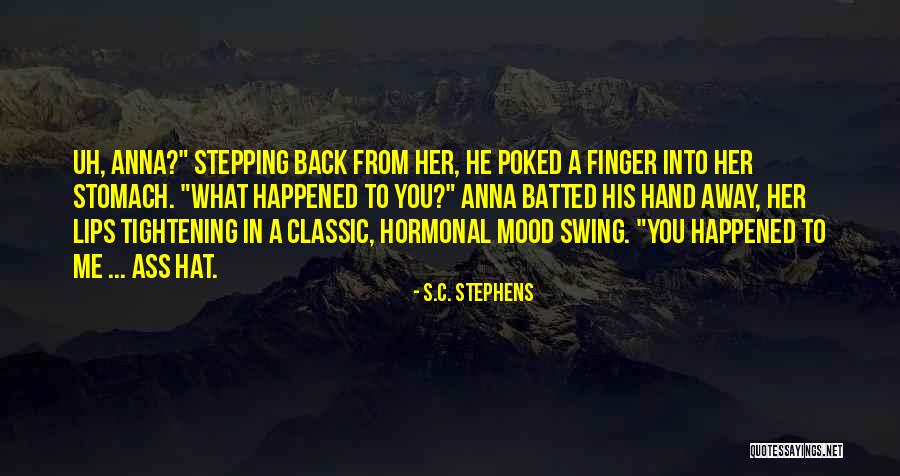 Batted Quotes By S.C. Stephens Batted Quotes By S.C. Stephens