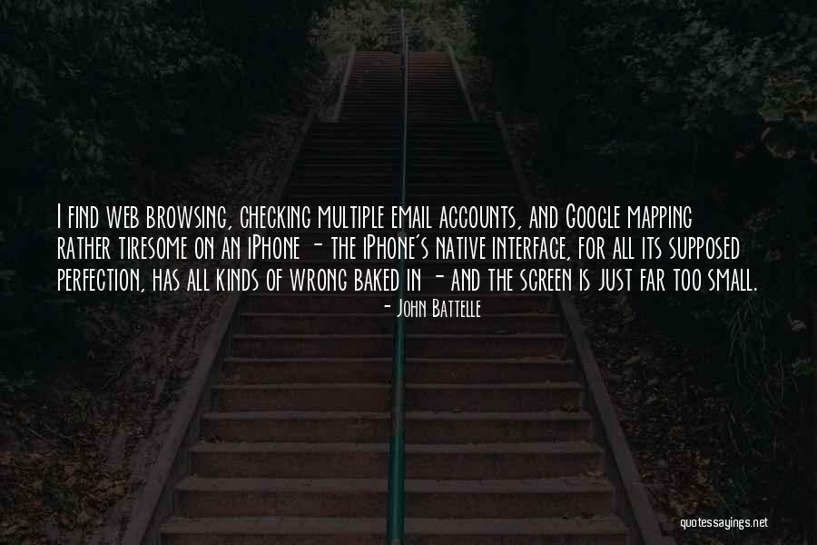 Battelle Quotes By John Battelle Battelle Quotes By John Battelle