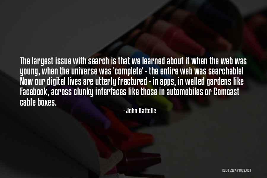 Battelle Quotes By John Battelle Battelle Quotes By John Battelle