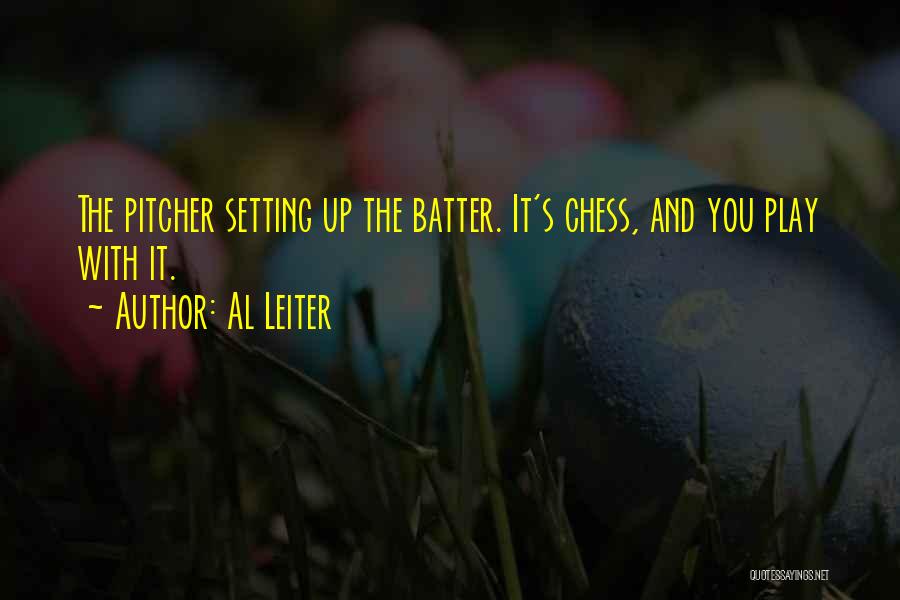 Batter Up Quotes By Al Leiter