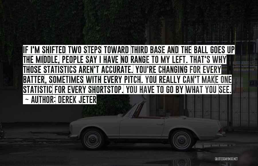 Batter Up Quotes By Derek Jeter