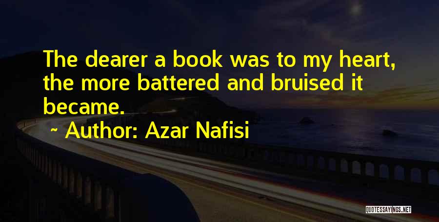 Battered Heart Quotes By Azar Nafisi