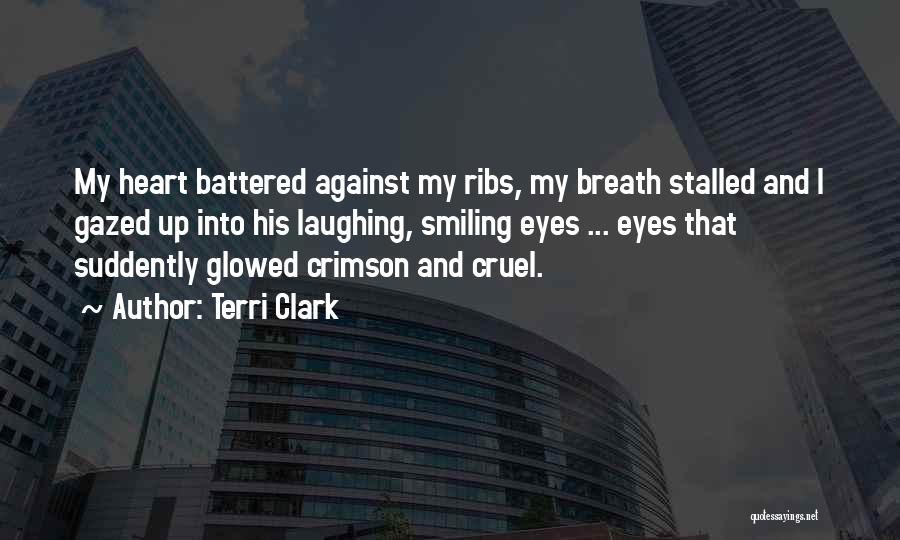 Battered Heart Quotes By Terri Clark