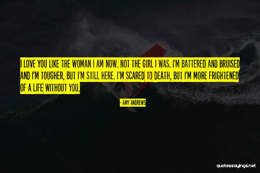 Battered Love Quotes By Amy Andrews Battered Love Quotes By Amy Andrews