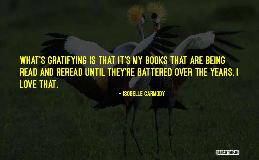 Battered Love Quotes By Isobelle Carmody Battered Love Quotes By Isobelle Carmody