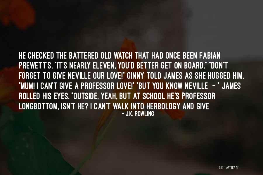 Battered Love Quotes By J.K. Rowling Battered Love Quotes By J.K. Rowling