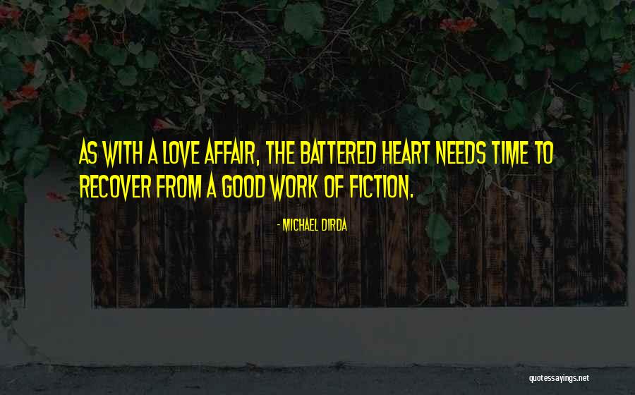 Battered Love Quotes By Michael Dirda Battered Love Quotes By Michael Dirda