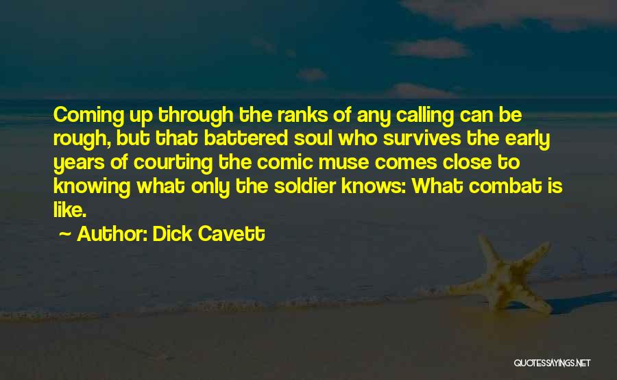 Battered Soul Quotes By Dick Cavett