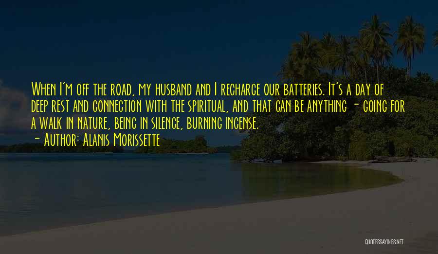 Batteries Quotes By Alanis Morissette