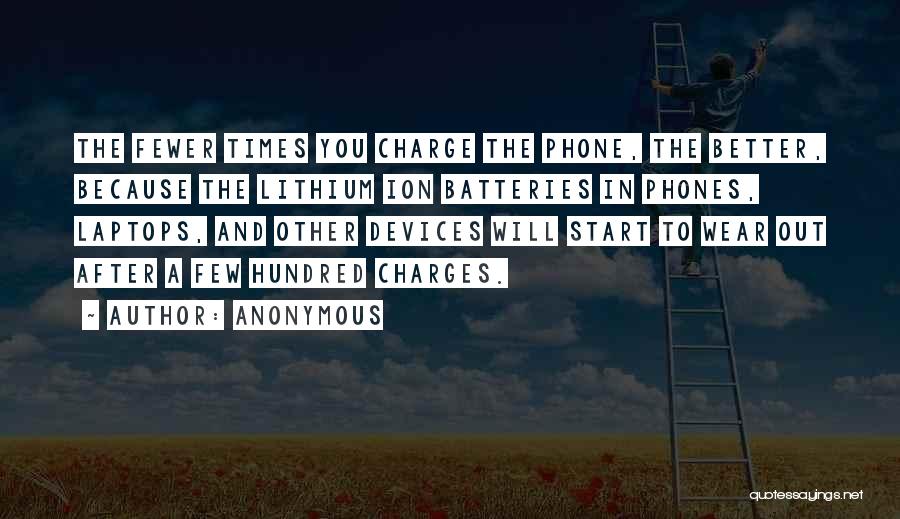 Batteries Quotes By Anonymous