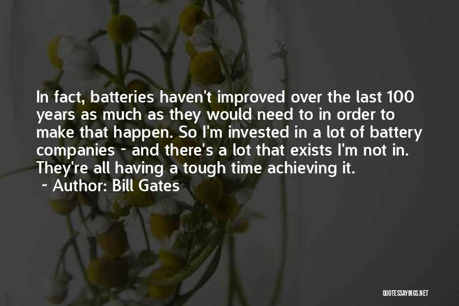 Batteries Quotes By Bill Gates