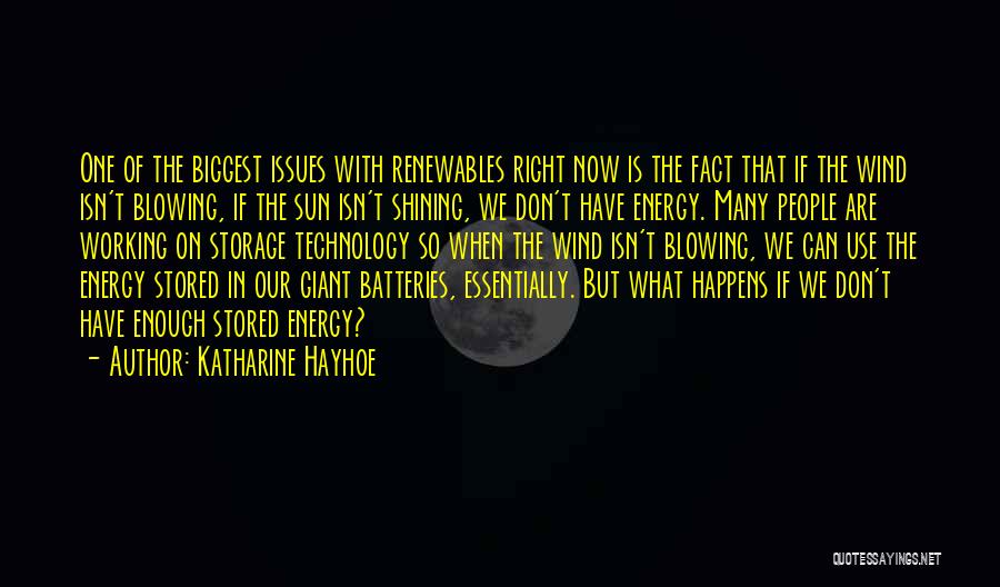 Batteries Quotes By Katharine Hayhoe
