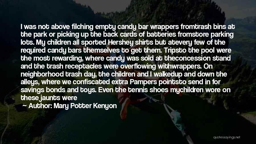 Batteries Quotes By Mary Potter Kenyon