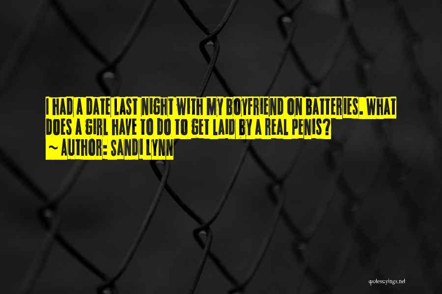 Batteries Quotes By Sandi Lynn