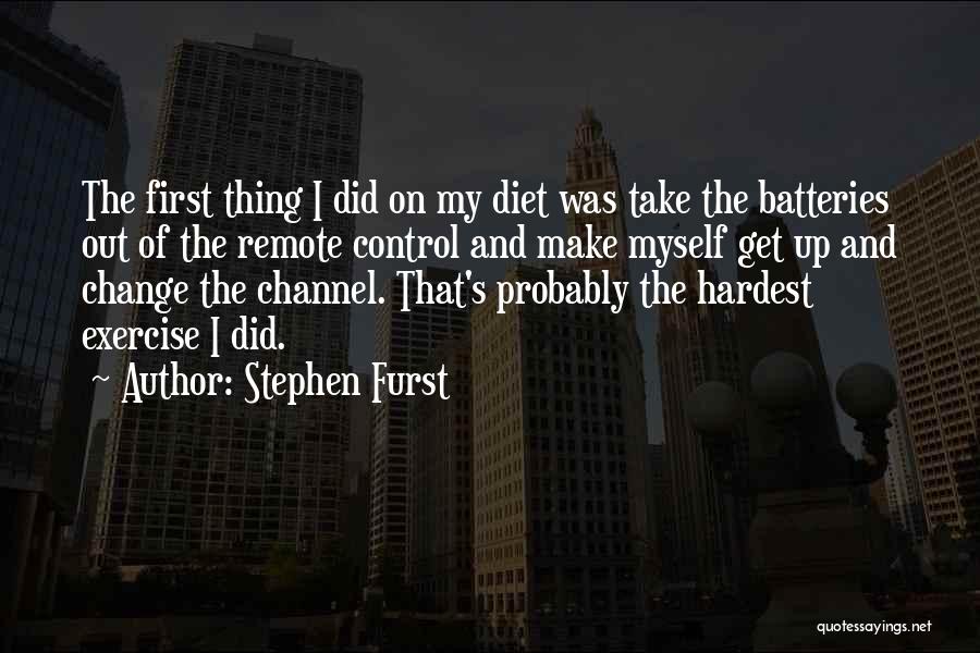 Batteries Quotes By Stephen Furst