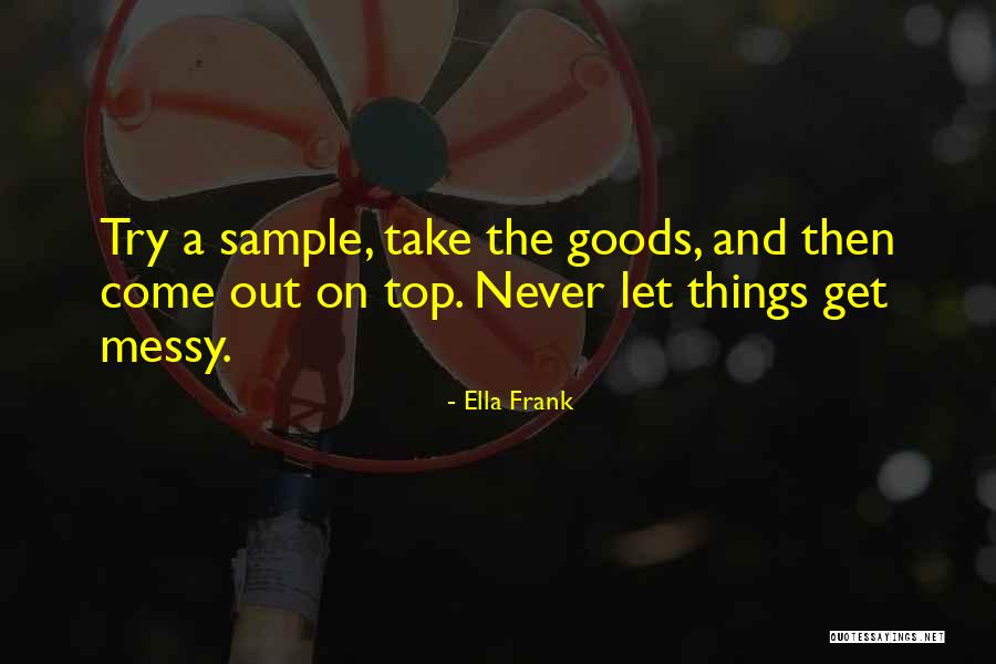Battiato Associates Quotes By Ella Frank Battiato Associates Quotes By Ella Frank