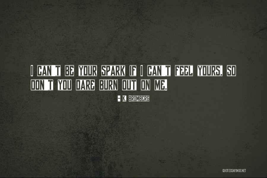 Battier Duke Quotes By K. Bromberg Battier Duke Quotes By K. Bromberg