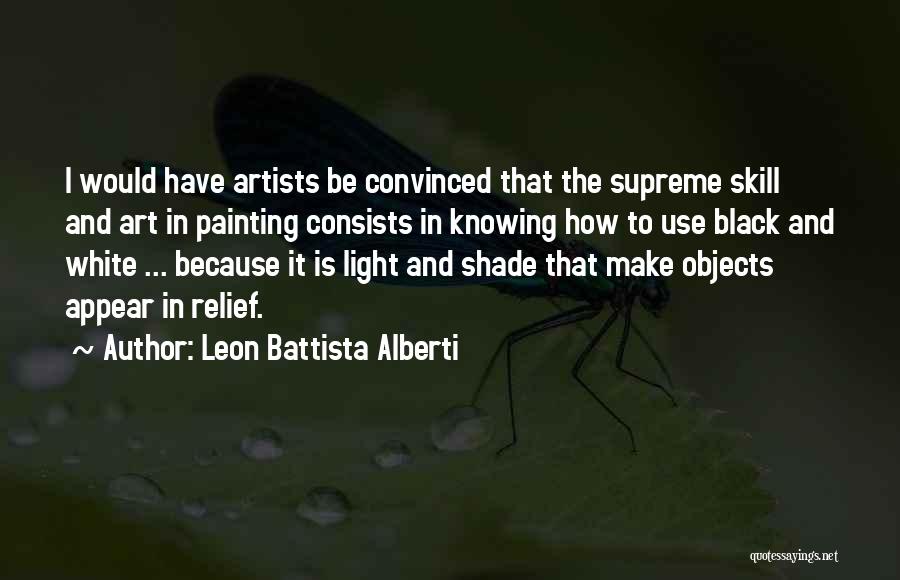 Battista Alberti Quotes By Leon Battista Alberti