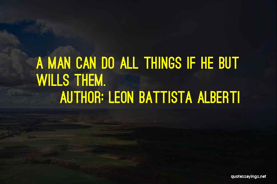 Battista Alberti Quotes By Leon Battista Alberti