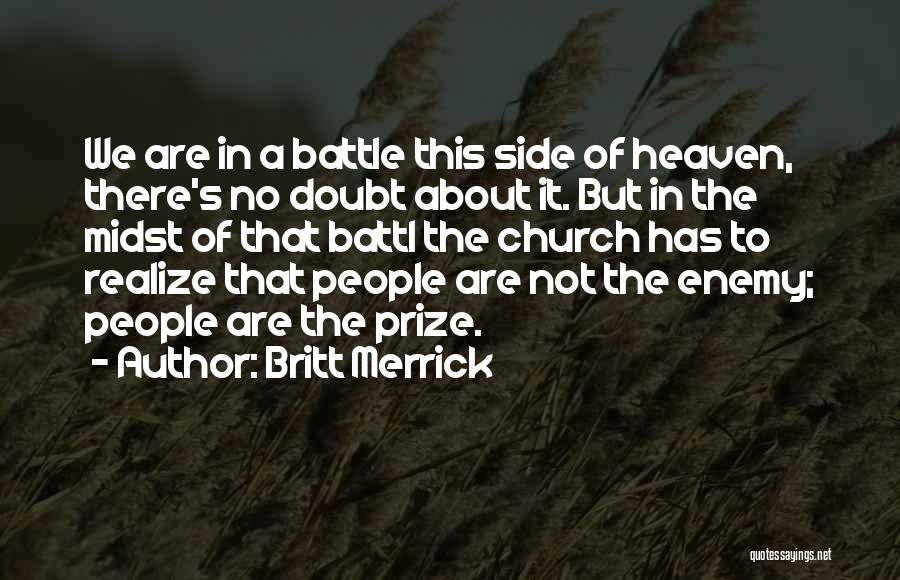 Battl Quotes By Britt Merrick