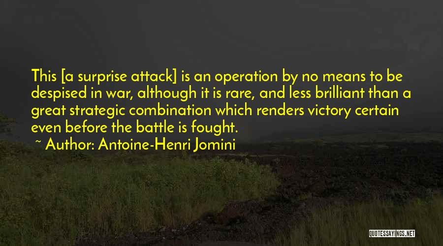 Battle And Victory Quotes By Antoine-Henri Jomini