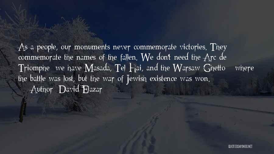 Battle And War Quotes By David Elazar