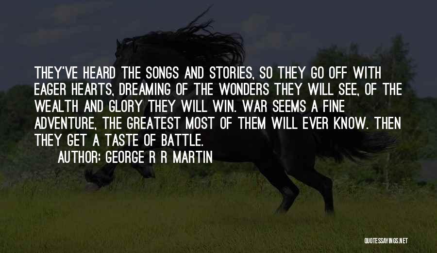 Battle And War Quotes By George R R Martin