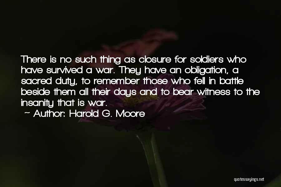 Battle And War Quotes By Harold G. Moore