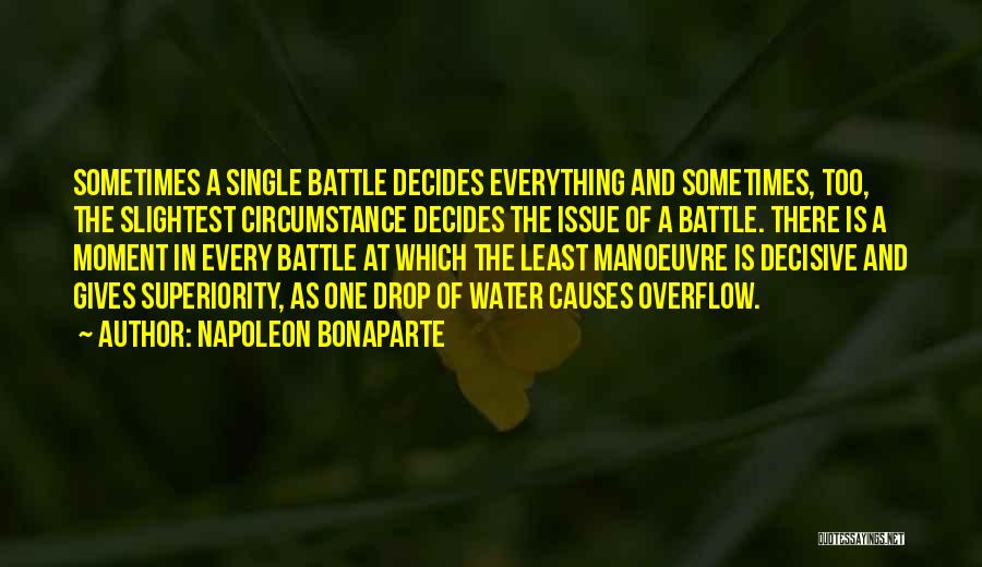 Battle And War Quotes By Napoleon Bonaparte