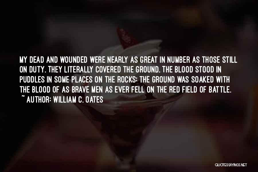 Battle And War Quotes By William C. Oates