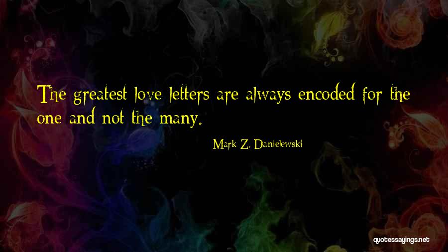 Battle Axe Bible Quotes By Mark Z. Danielewski