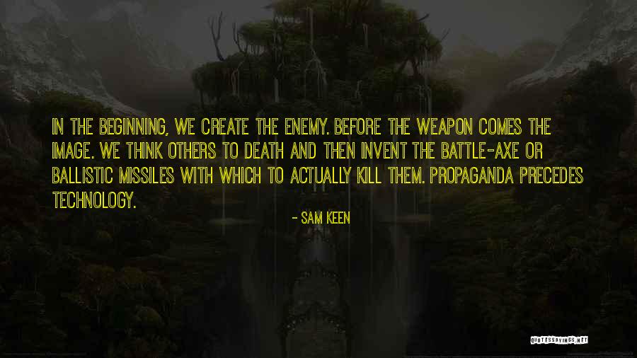 Battle Axe Quotes By Sam Keen