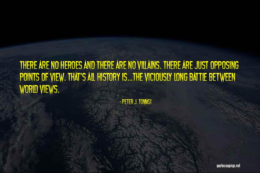 Battle Between Good And Evil Quotes By Peter J. Tomasi