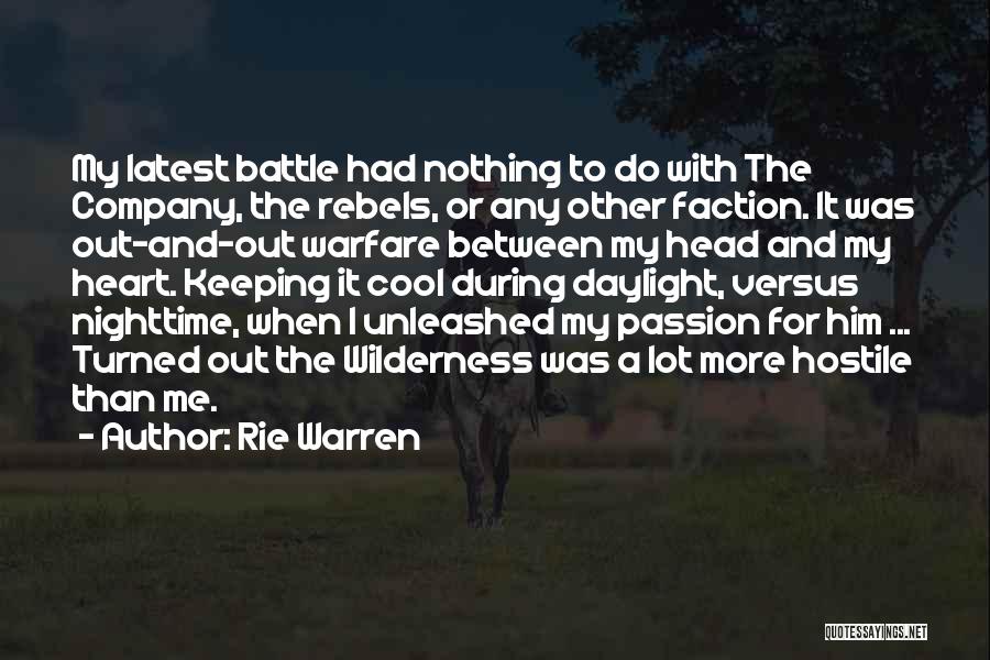 Battle Between Head And Heart Quotes By Rie Warren