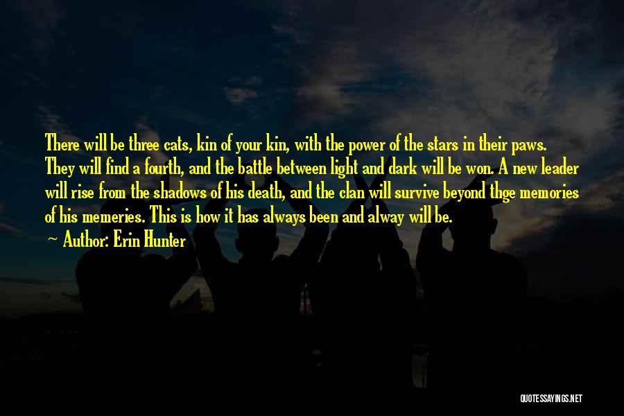 Battle Beyond The Stars Quotes By Erin Hunter