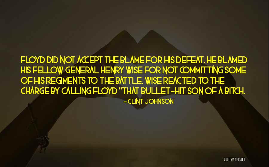 Battle Charge Quotes By Clint Johnson Battle Charge Quotes By Clint Johnson