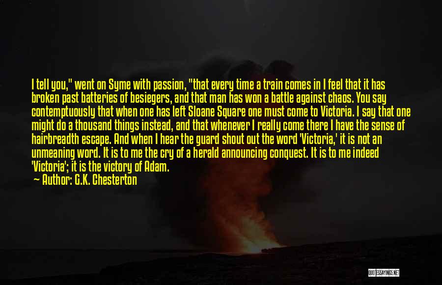 Battle Cry Quotes By G.K. Chesterton
