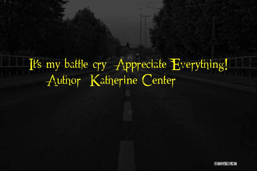 Battle Cry Quotes By Katherine Center