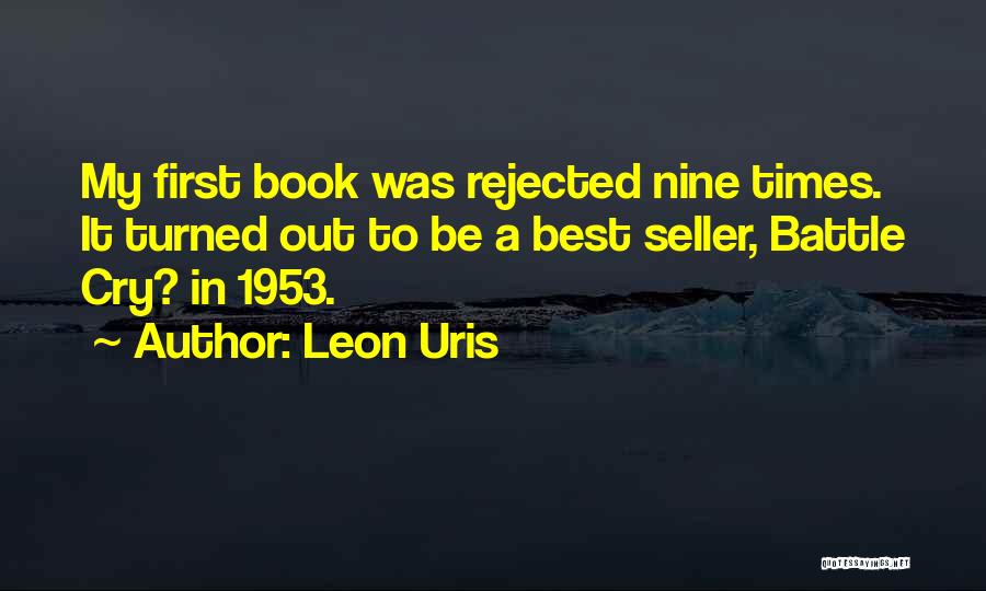 Battle Cry Quotes By Leon Uris