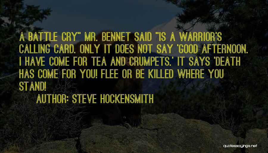 Battle Cry Quotes By Steve Hockensmith
